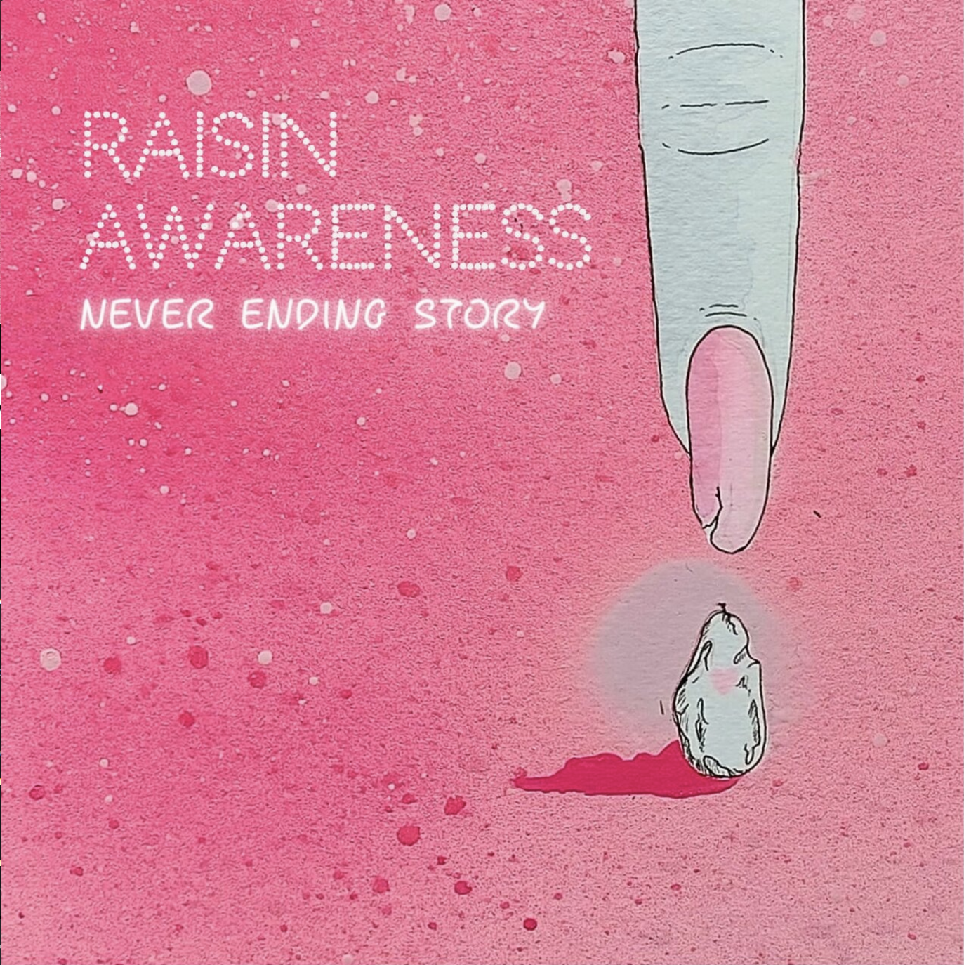 Raisin Awareness - Never Ending Story.png