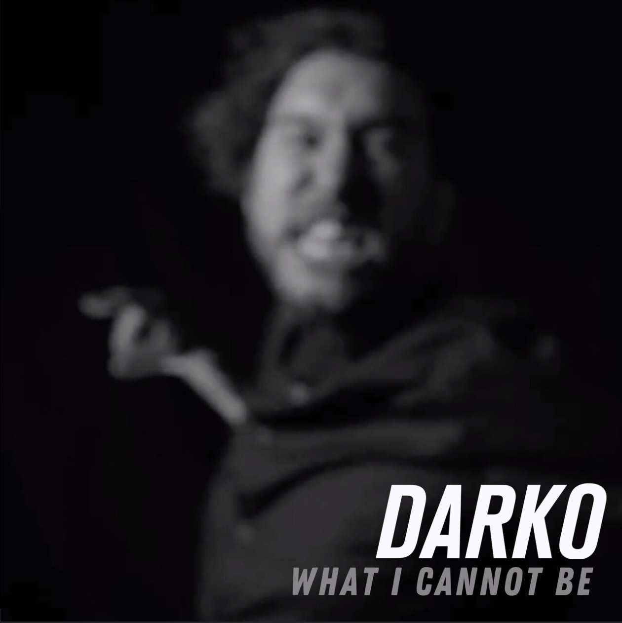Darko - What I Cannot Be.PNG