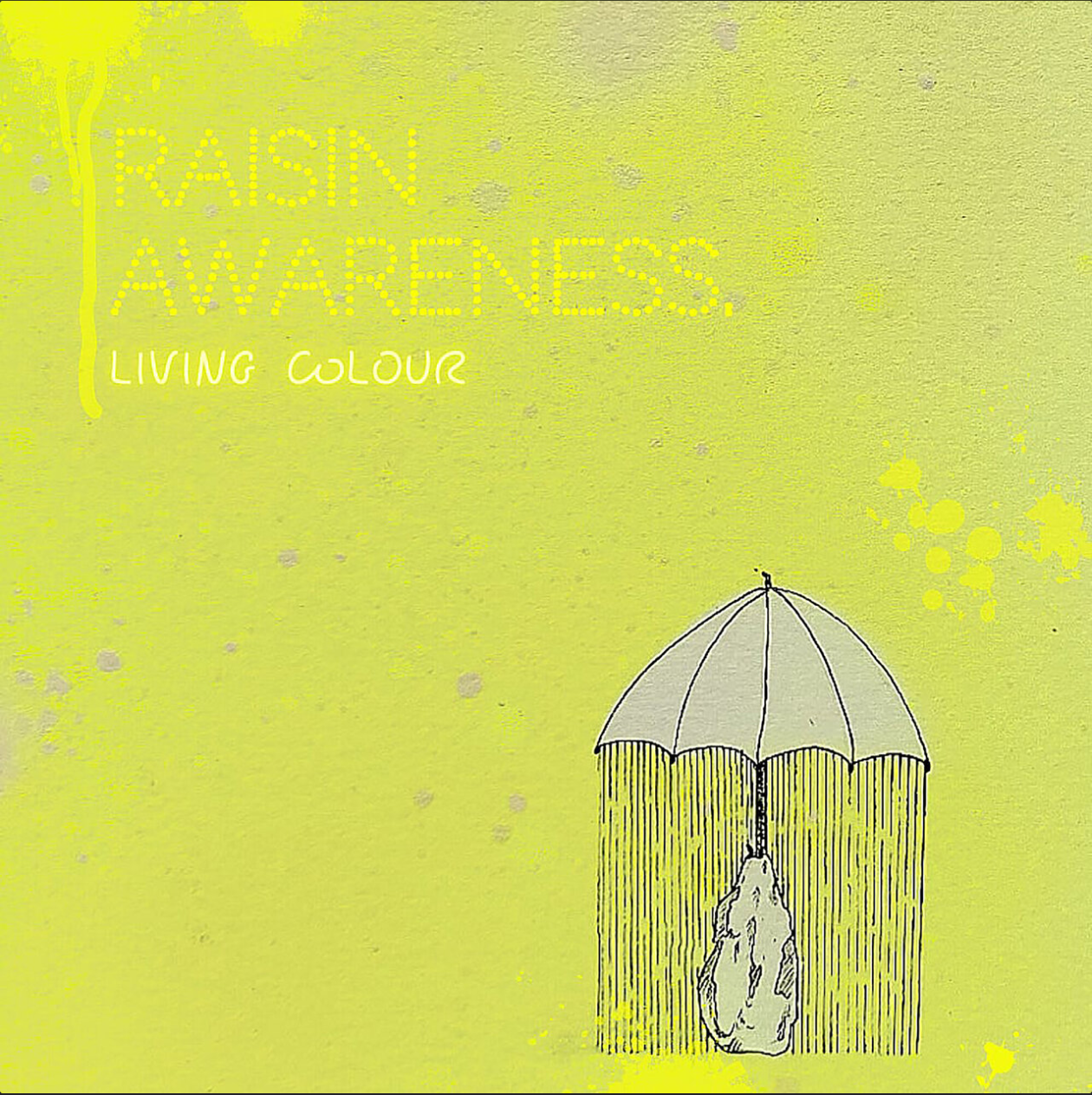 Raisin Awarness - Living Colour.PNG
