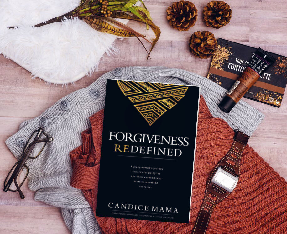 Forgiveness Redefined Candice Mama