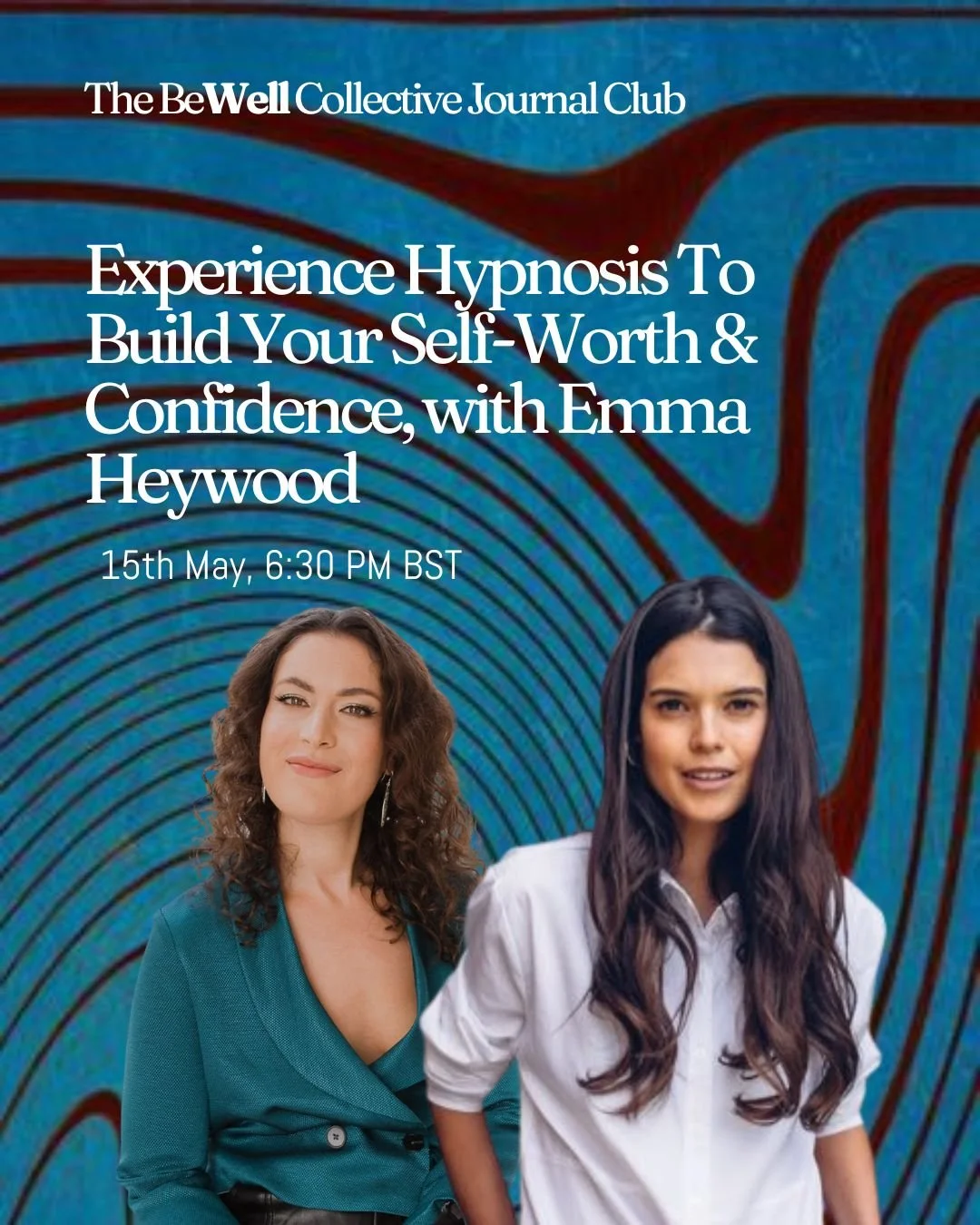 The Be Well Collective's Journal Club: Hypnosis To Build Your Self-Worth & Confidence, with Emma Heywood