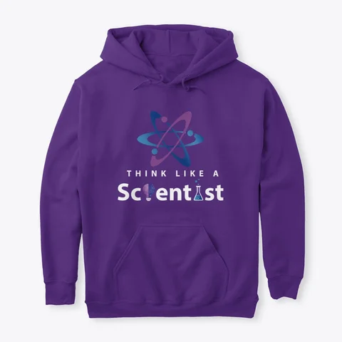 Think Like a Scientist Hoodie