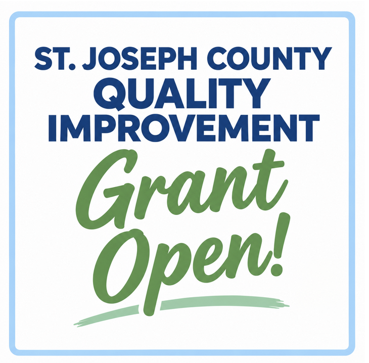 St. Joseph County Quality Improvement Grant Opens October 1, 2026!  