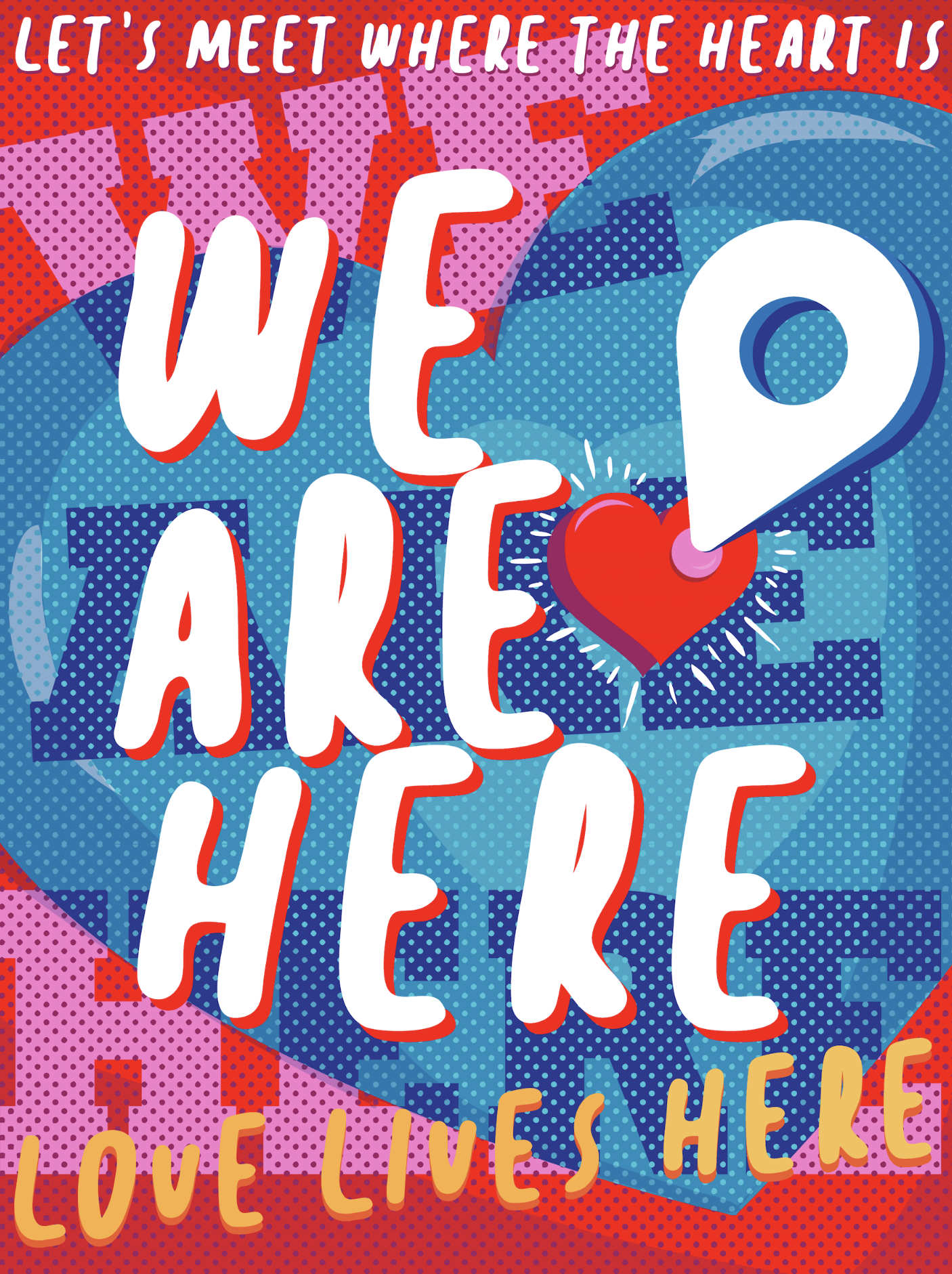We Are Here (Where The Heart Is), 2022