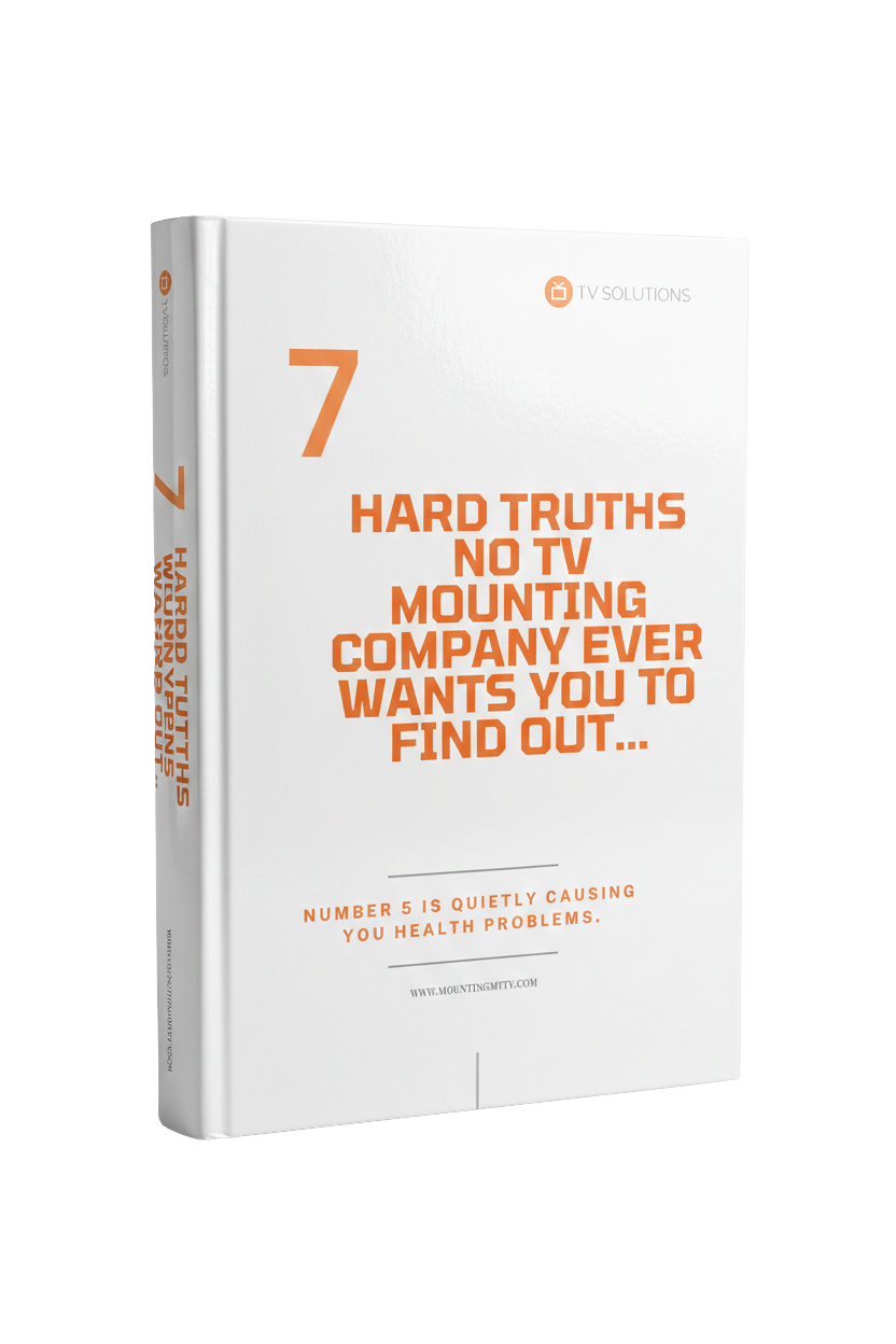 Book titled '7 Hard Truths No TV Mounting Company Ever Wants You to Find Out' with subtitle 'Number 5 is quietly causing you health problems' and a website link at the bottom.