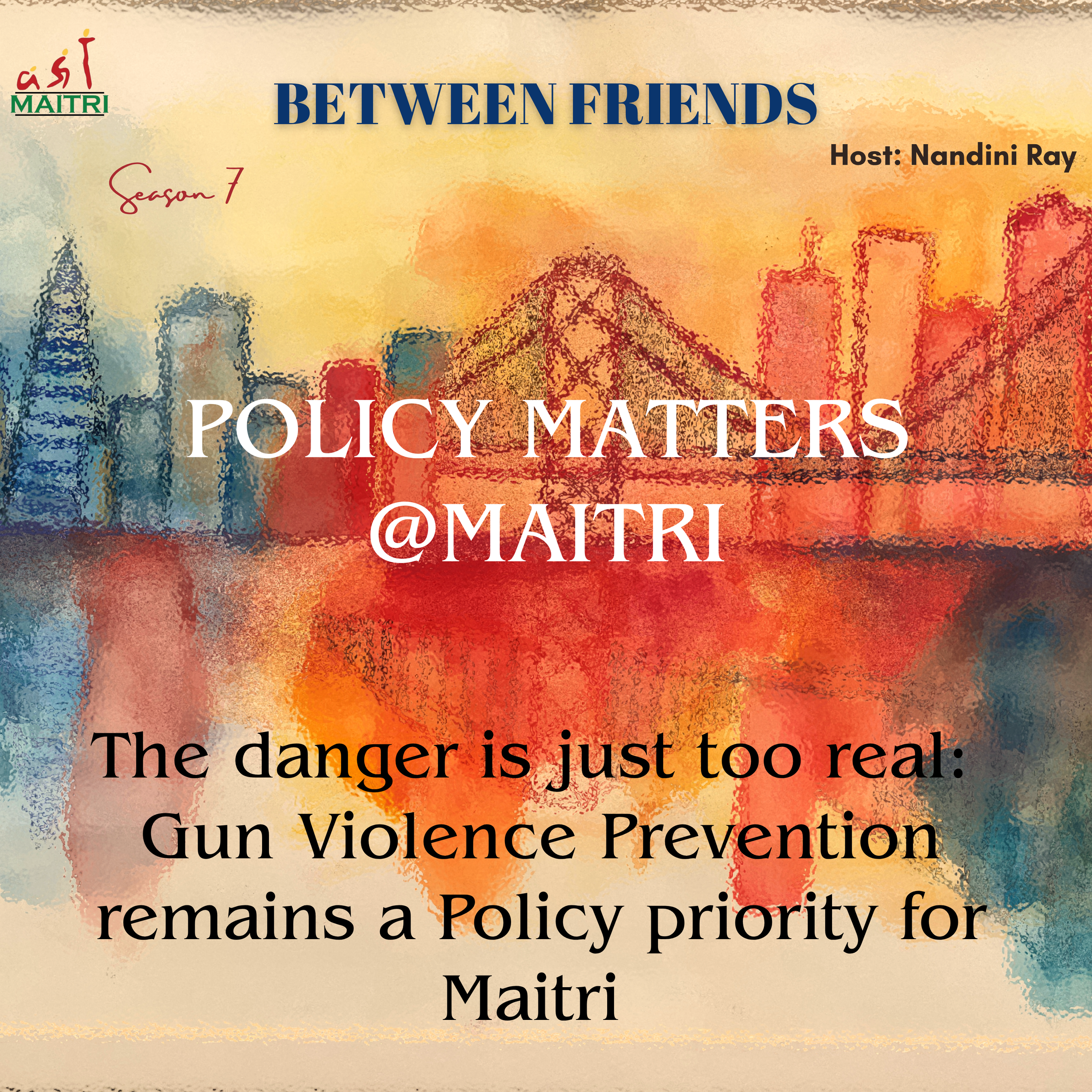S7 E9: Policy Matters @ Maitri