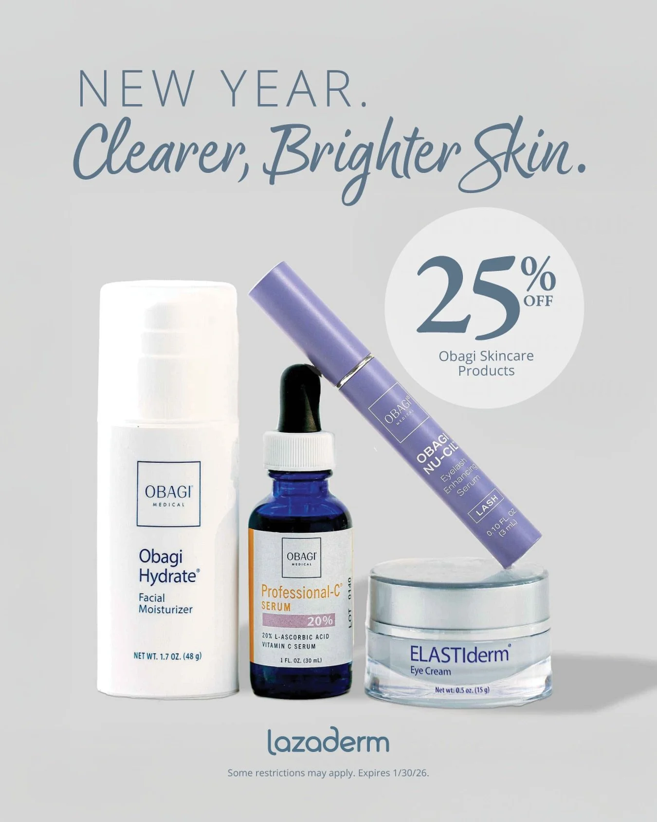 New year, new skin goals ✨
Achieve clearer, brighter skin with 25% OFF Obagi skincare.
Message us to find the perfect products for your routine!

Some restrictions may apply.

#Lazaderm #obagiskincare #medicalgradeskincare #skincare #skinhealth
