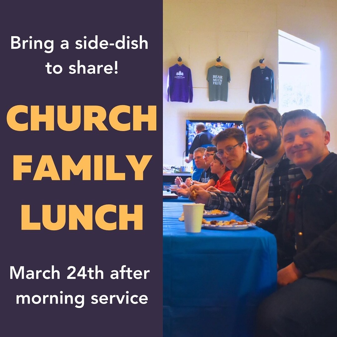 Church Family Lunch!🍔😁
This Sunday (3/24) directly after the morning service. 
We will be serving burgers and drinks, you are welcome to bring a side-dish to share! 
Invite your family, your neighbors, and your friends! 
We would love to get to kno