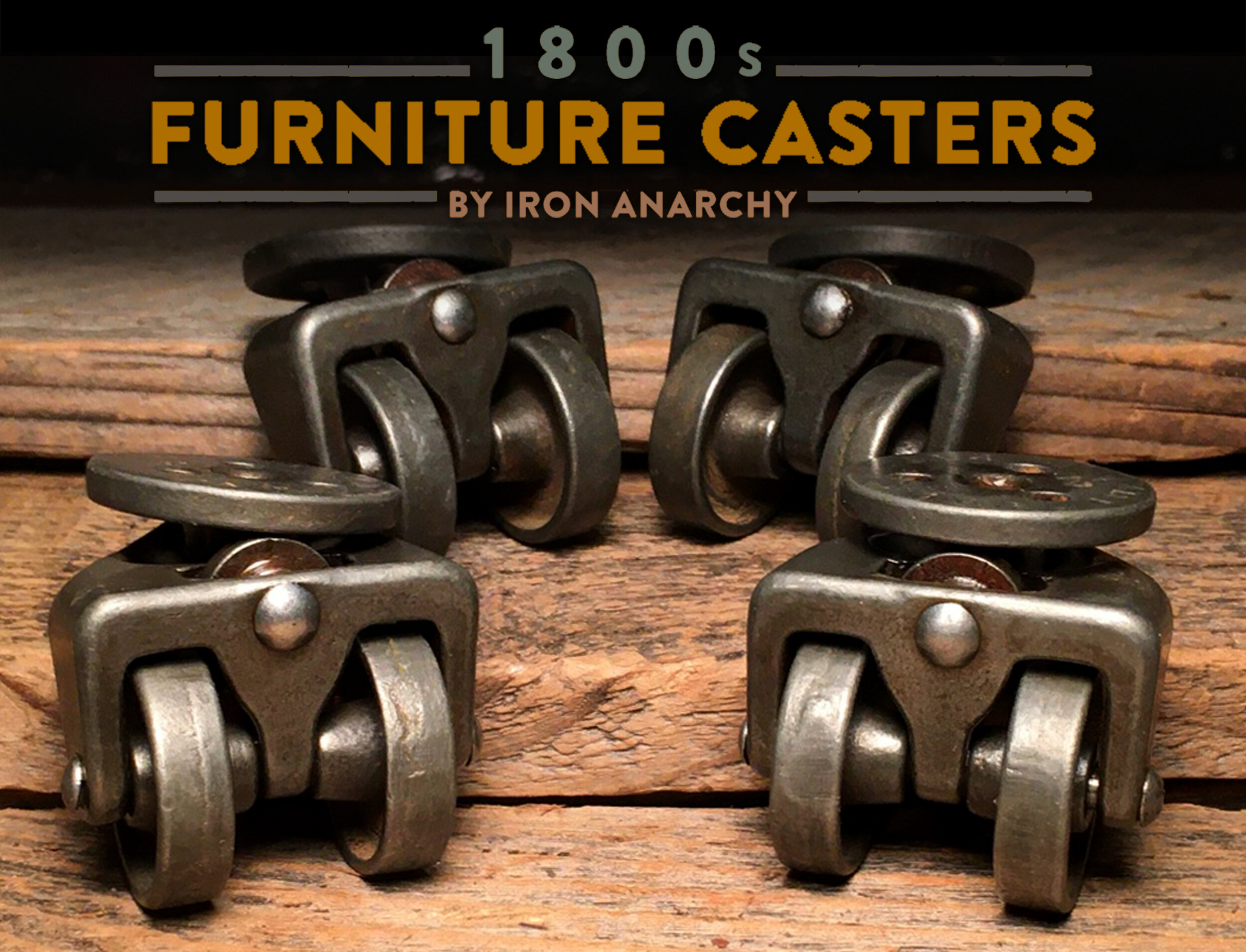 Antique Industrial Furniture Casters — Iron Anarchy