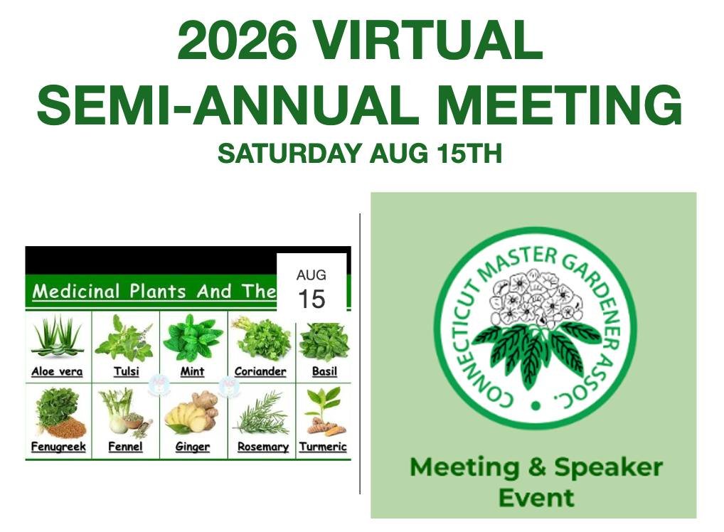 🌿 Join us for the Connecticut Master Gardener Association's Semi-Annual Meeting! 🌿

CMGA members are invited to attend a special virtual meeting featuring guest speaker Andrea Candee, an expert with more than 30 years of experience in the world of 