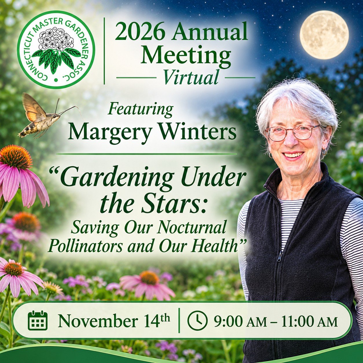 CMGA 2026 Annual Meeting - Join us on November 14th, from 9:00&ndash;11:00 AM, for our 2026 Annual Meeting featuring special guest speaker Margery Winters!

Did you know that more pollination takes place under the cover of darkness than during the da
