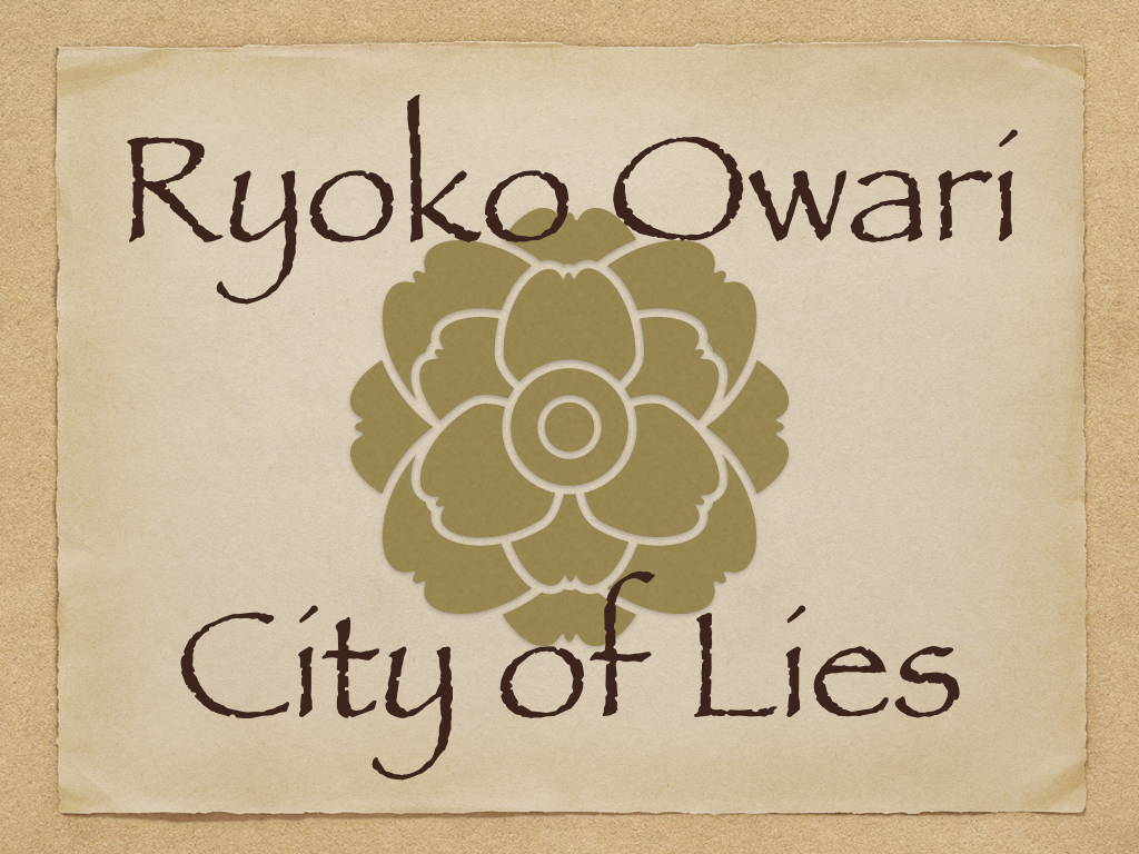 Ryoko Owari: City of Lies Episode 1