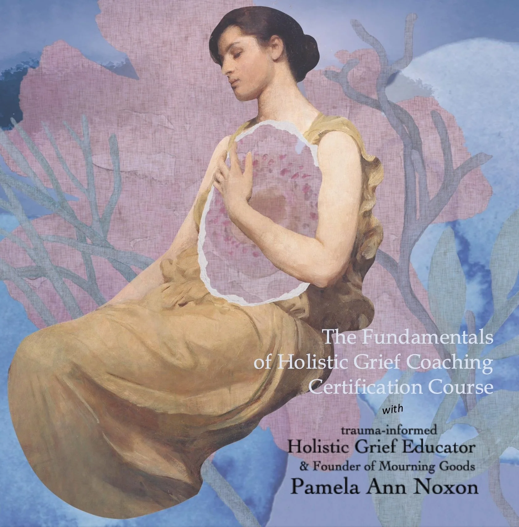 2026/1 Session Fundamentals of Holistic Grief Coaching Certification Course