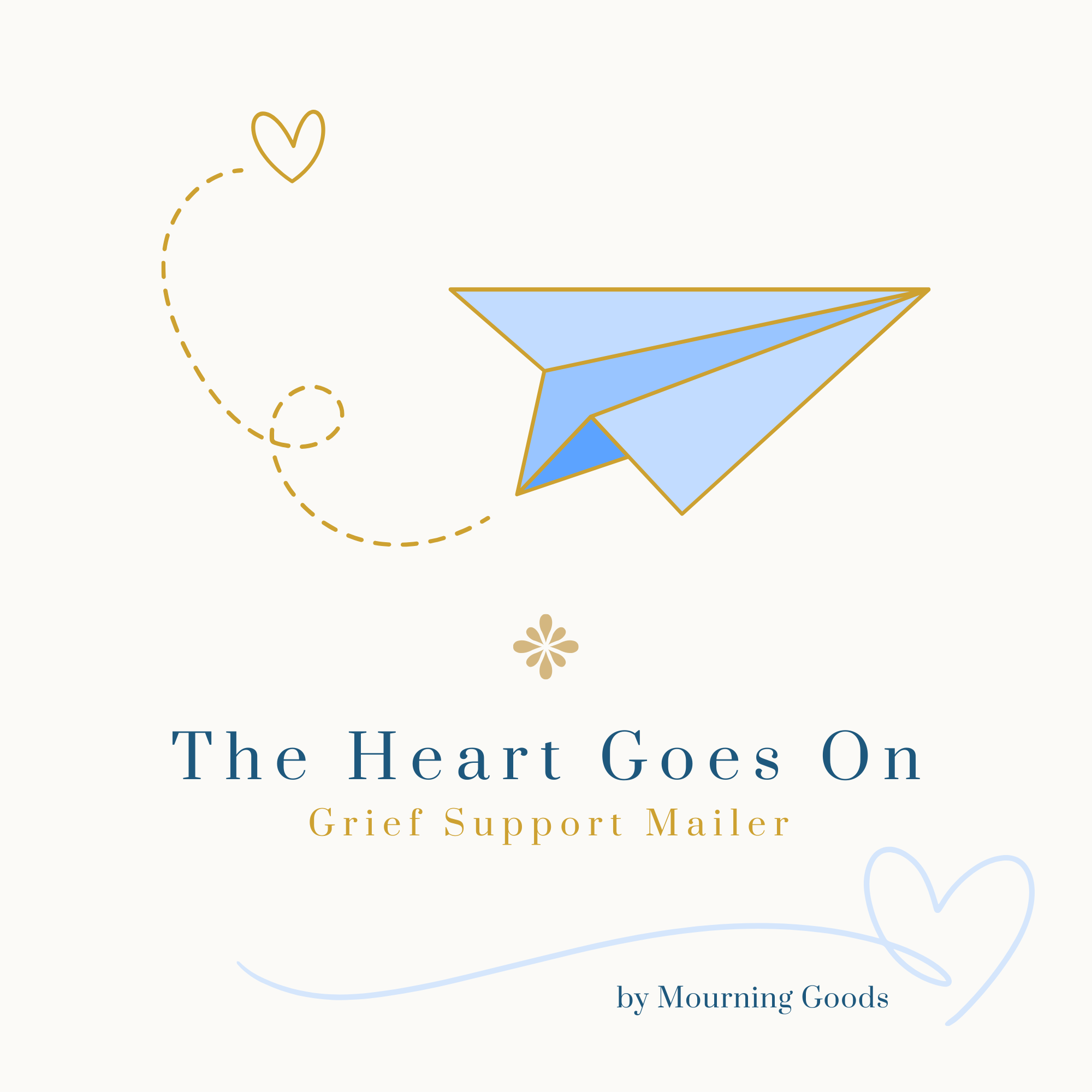 The Heart Goes On Grief Support Subscription