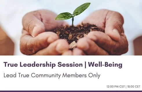 True Leadership Session | Well-being