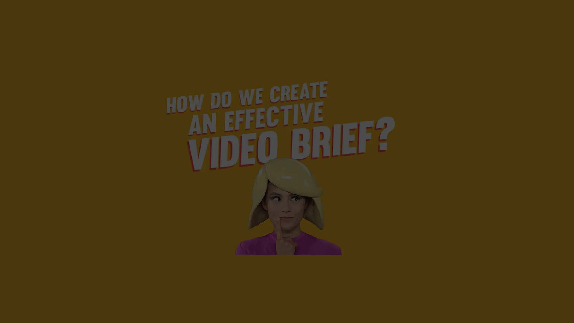 How To Create an Effective Video Brief