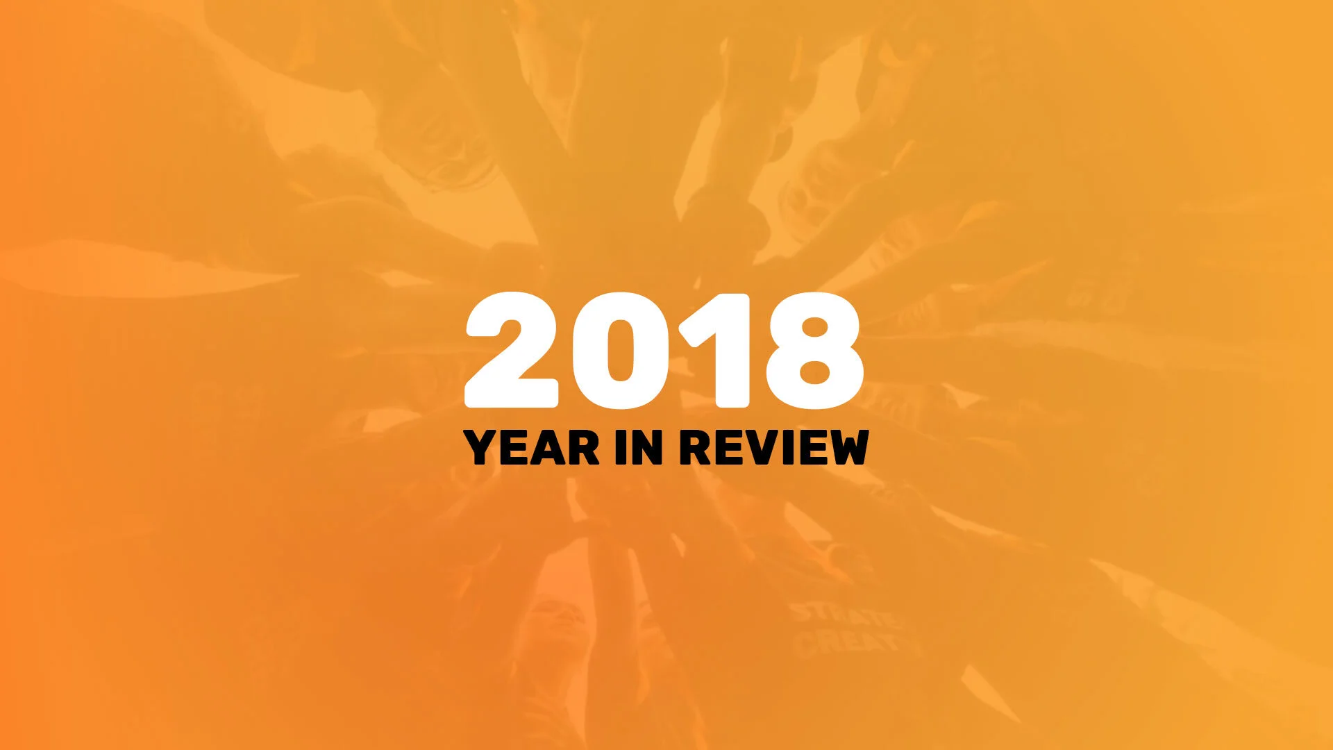 2018 YEAR IN REVIEW