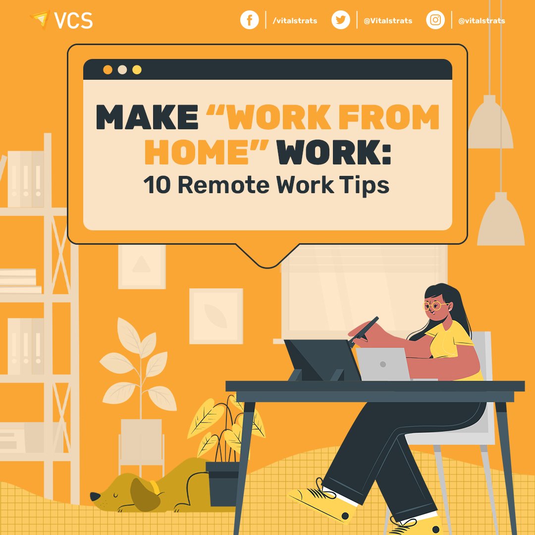 10 TIPS FOR MAKING “WORK FROM HOME” WORK