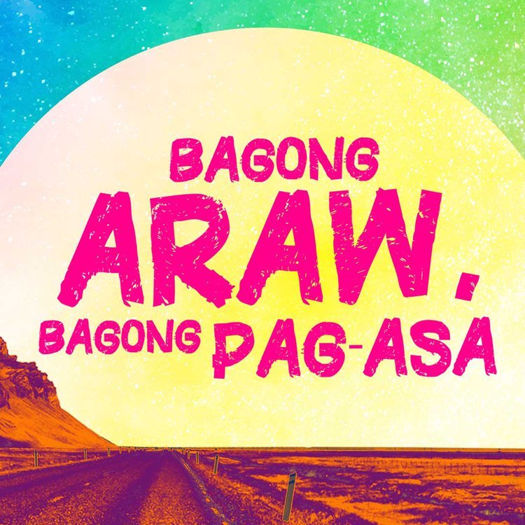 BAGONG ARAW, BAGONG PAG-ASA