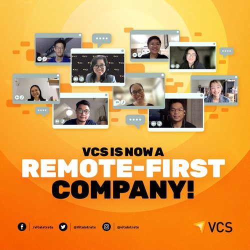 EMBRACING THE WORKPLACE OF THE FUTURE: VCS IS NOW REMOTE-FIRST