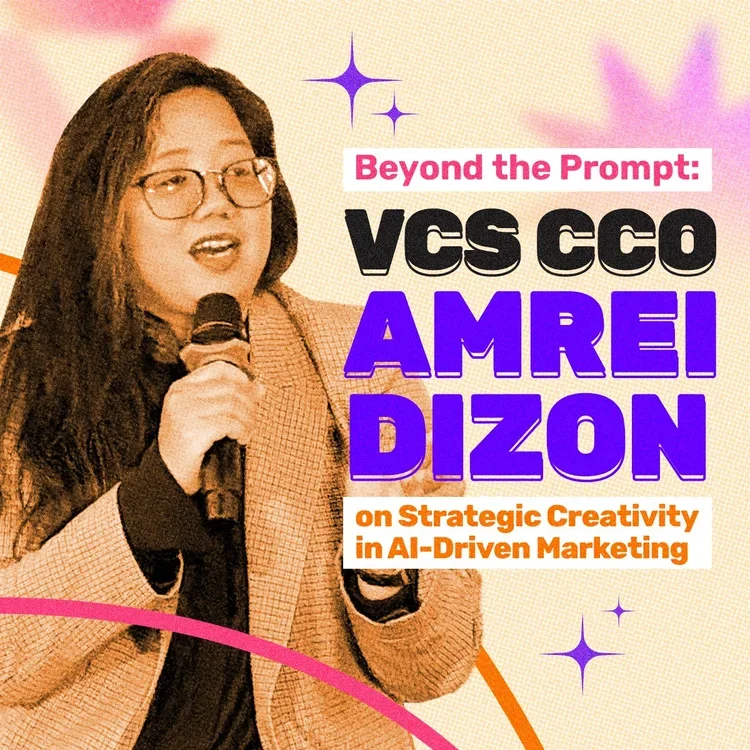 Beyond the Prompt: VCS CCO Amrei Dizon on Strategic Creativity in AI-Driven Marketing