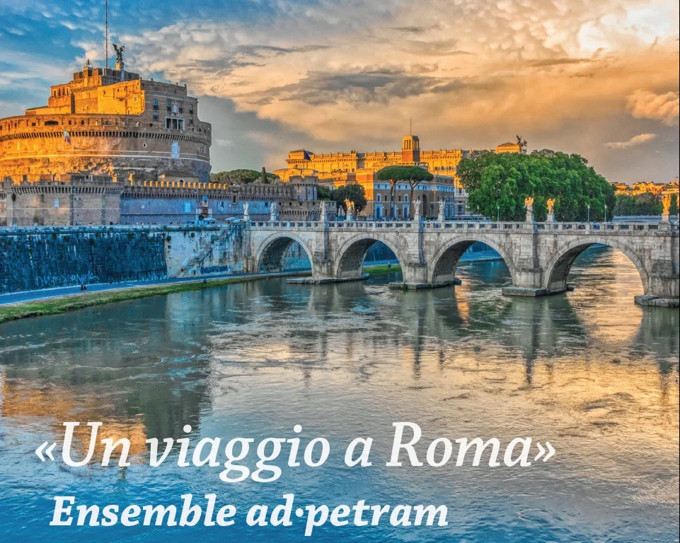 «Un viaggio a Roma» - Ensemble ad•petram