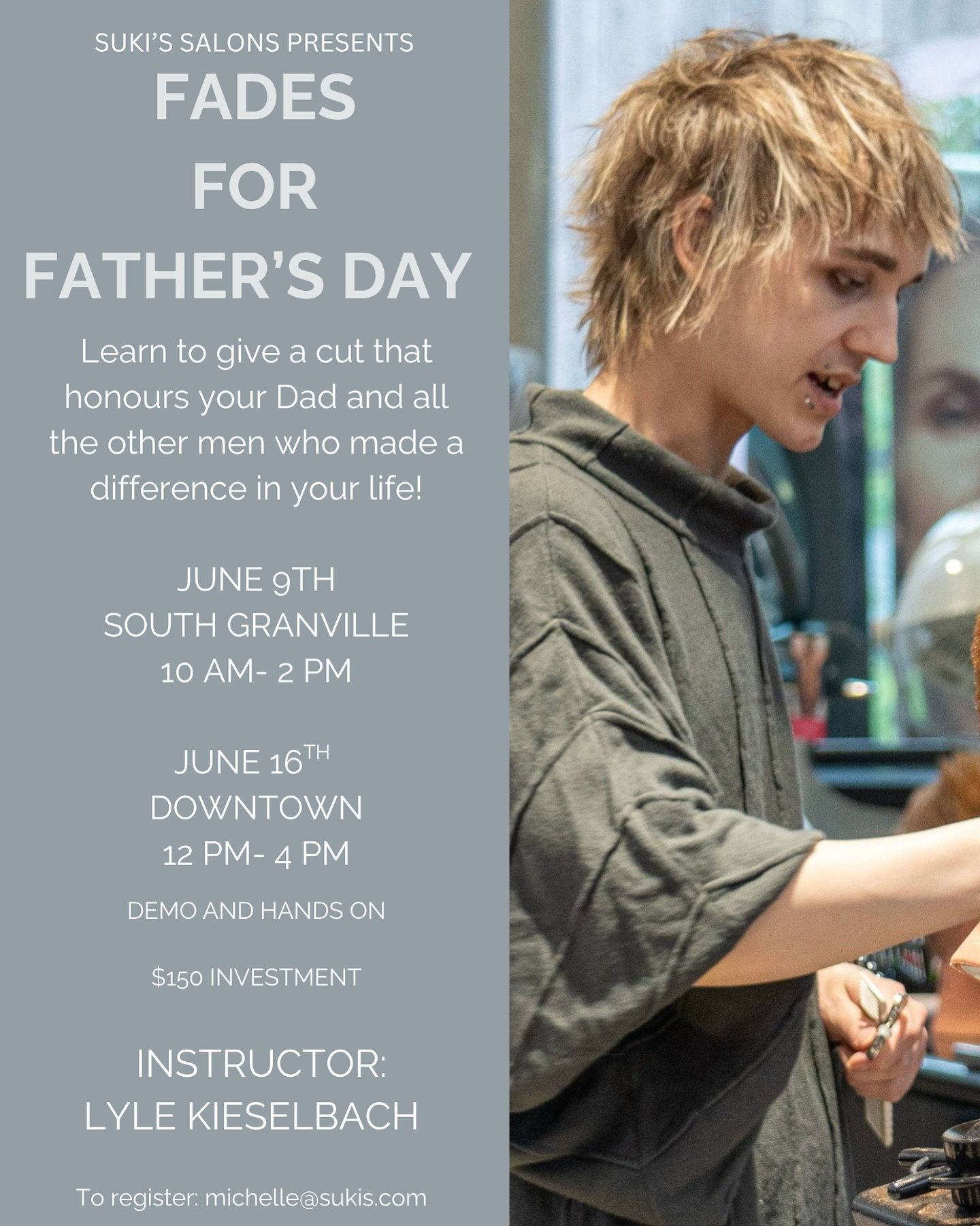 Just in time for Father's Day!

Choose from TWO amazing barbering classes taught by our own Lyle Kieselbach:

Monday June 9th from 10 am to 2 pm at Suki's South Granville

OR

Monday June 16th from 12 pm to 4 pm at Suki's Downtown

Level up your groo