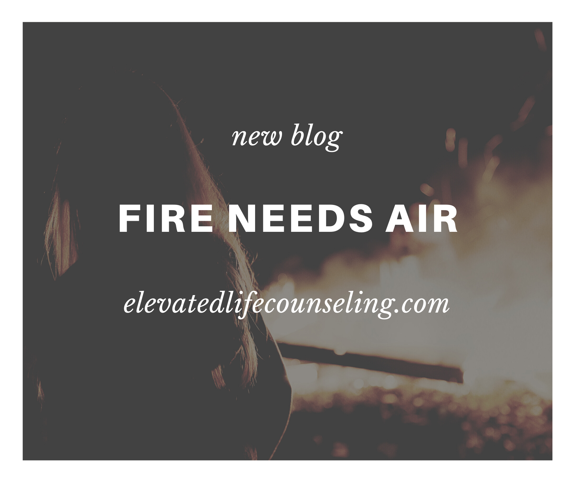 Fire Needs Air
