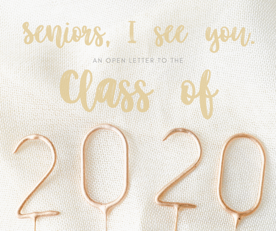 Dear High School Seniors:  An Open Letter to the Class of 2020 from a Mental Health Counselor