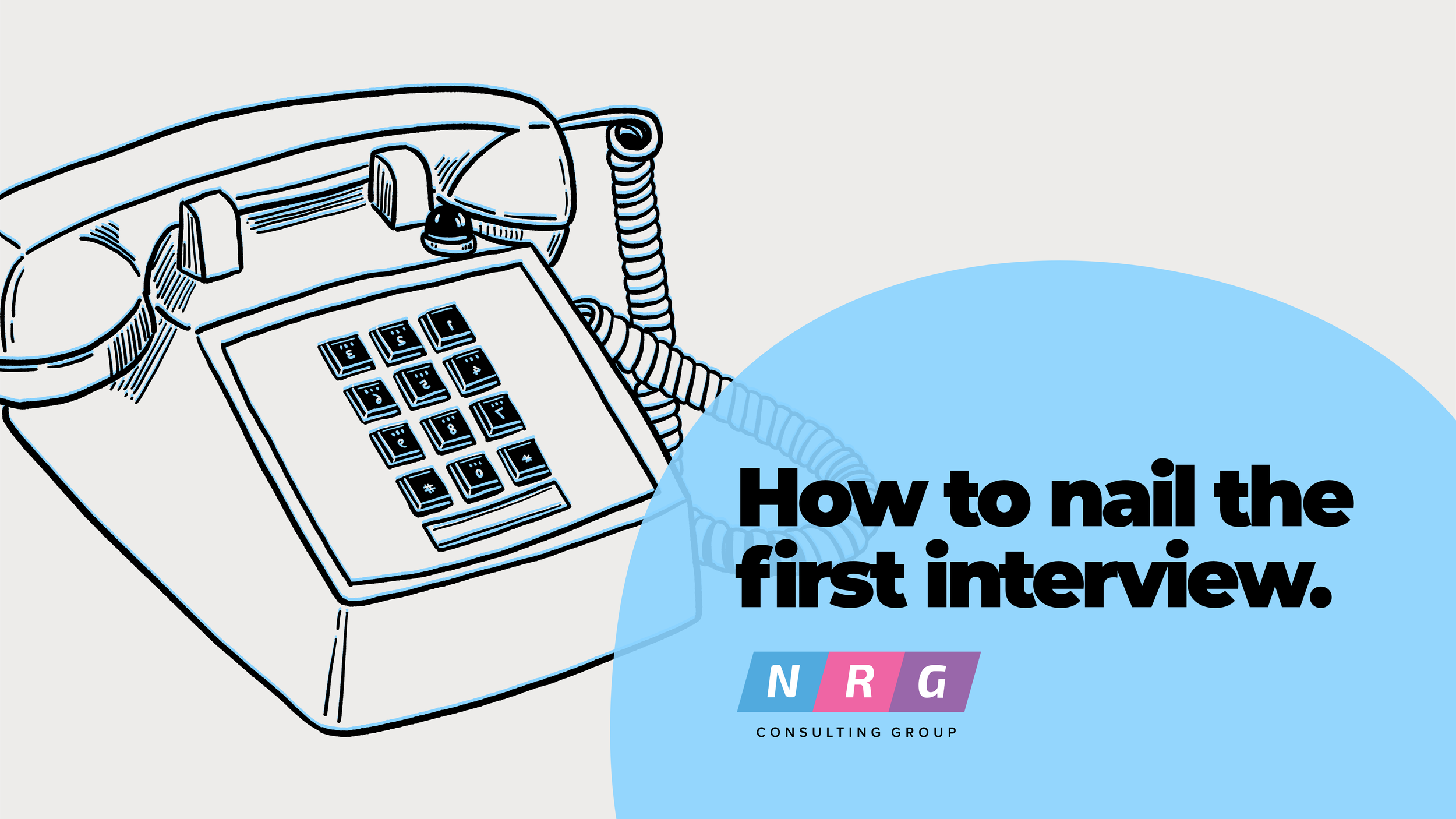 How to nail the first interview