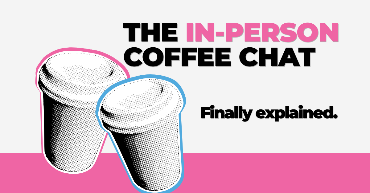 The In-person Coffee Chat: Explained