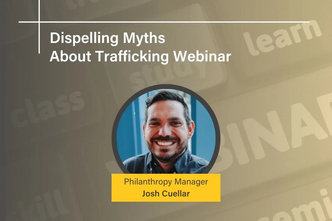 Dispelling Myths About Trafficking Webinar