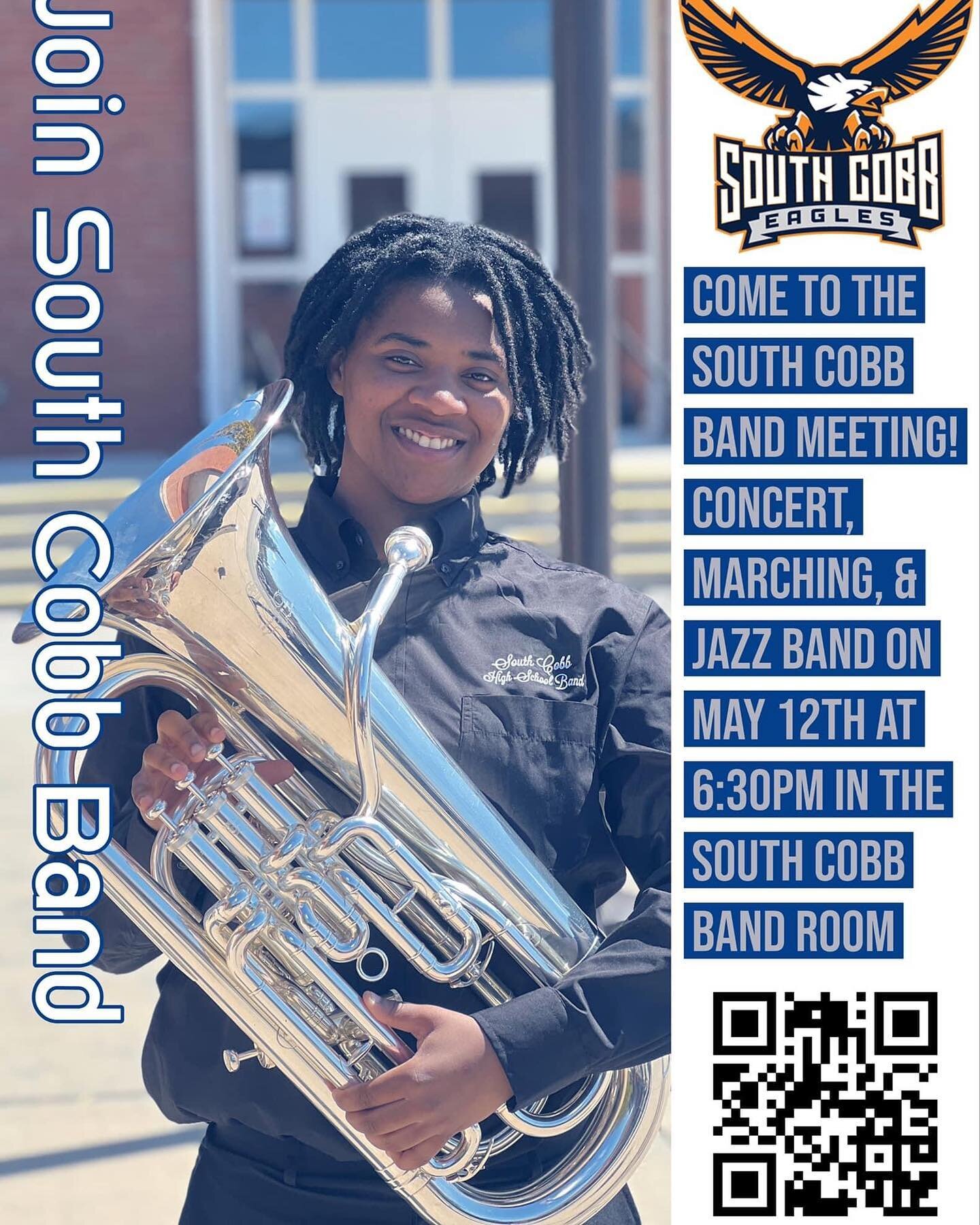 Join the South Cobb Band! Informational meeting May 12, 2022 at 6:30pm in the Band Room!