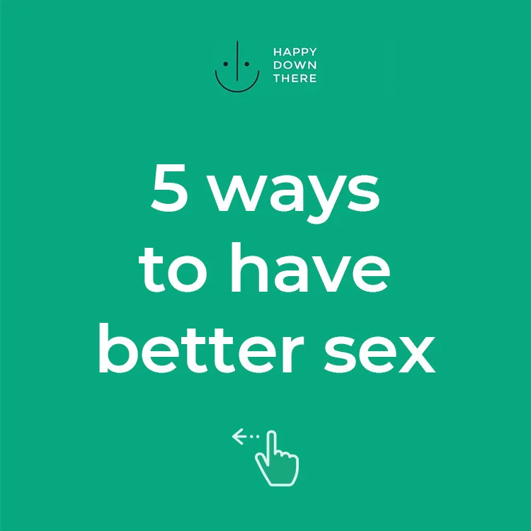 5 ways to get more pleasure out of sex