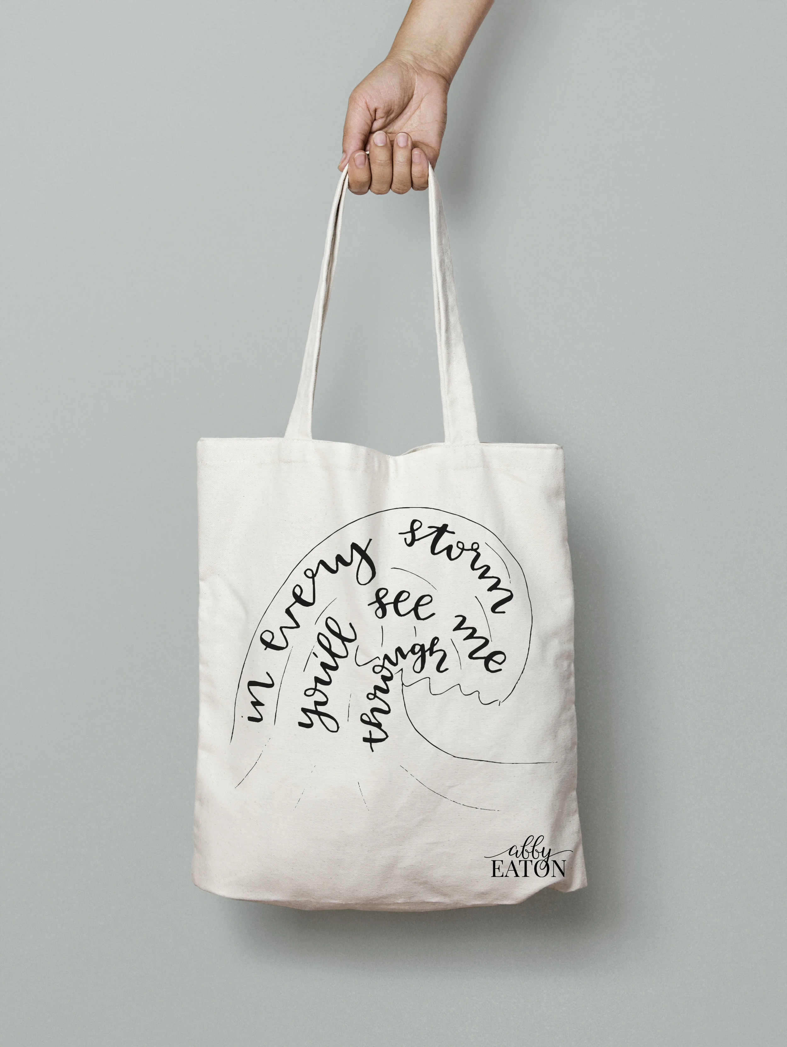 Tote Bag | 'In every storm...'