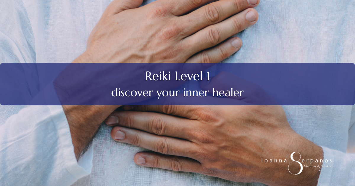 Reiki 1- discover your inner healer