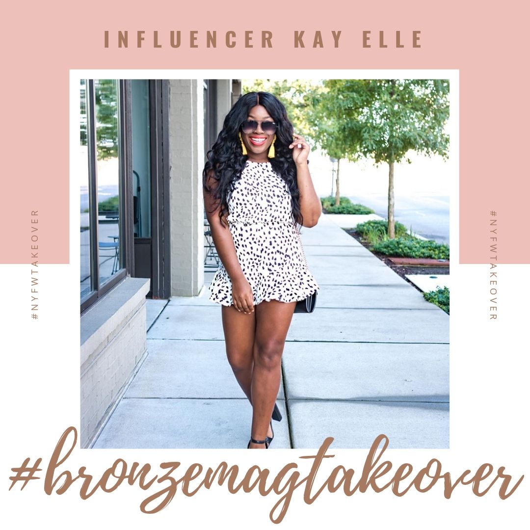 Kay Elle Takes Over Bronze Magazine IG for New York Fashion Week