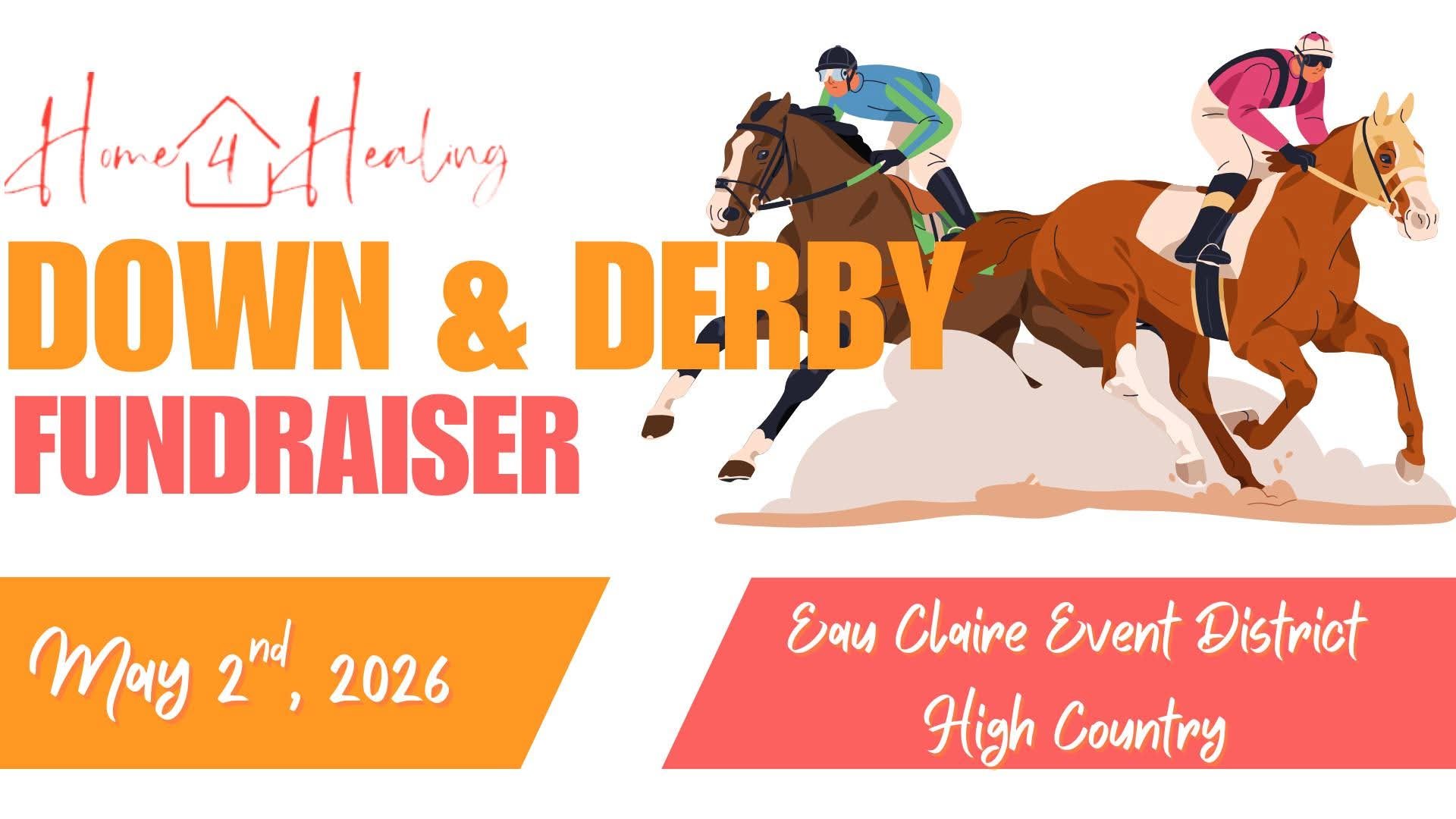 Down &amp; Derby: A Fundraiser for Home4Healing (SOLD OUT)