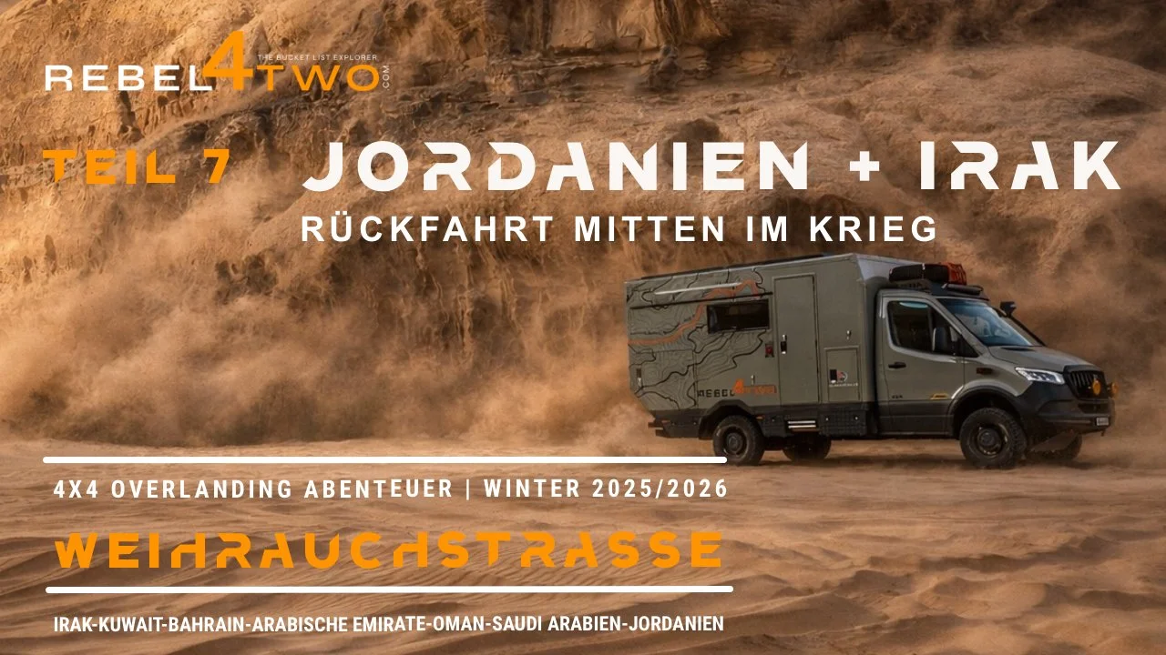JORDANIEN + IRAK - Rückfahrt mitten im Krieg | 4x4 Overlanding Abenteuer WEIHRAUCHSTRASSE (Teil 7) jetzt auf YouTube