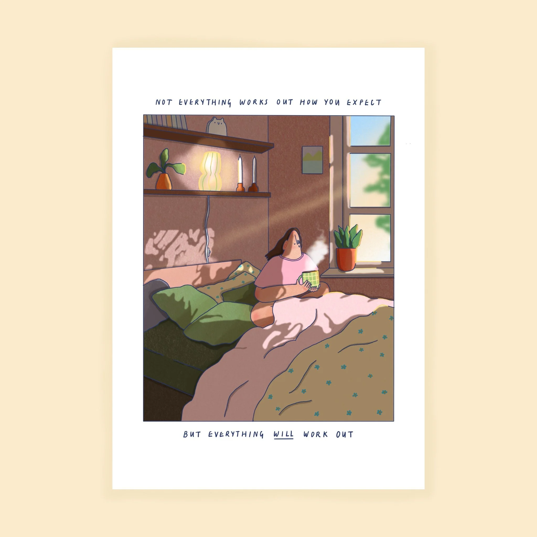 Everything Will Work Out - Print