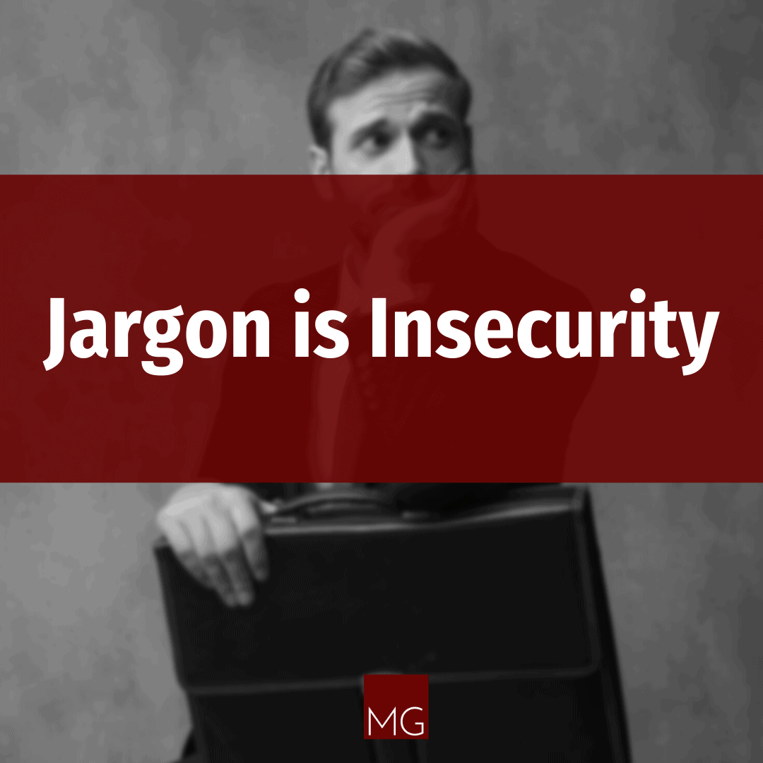 Jargon is Insecurity