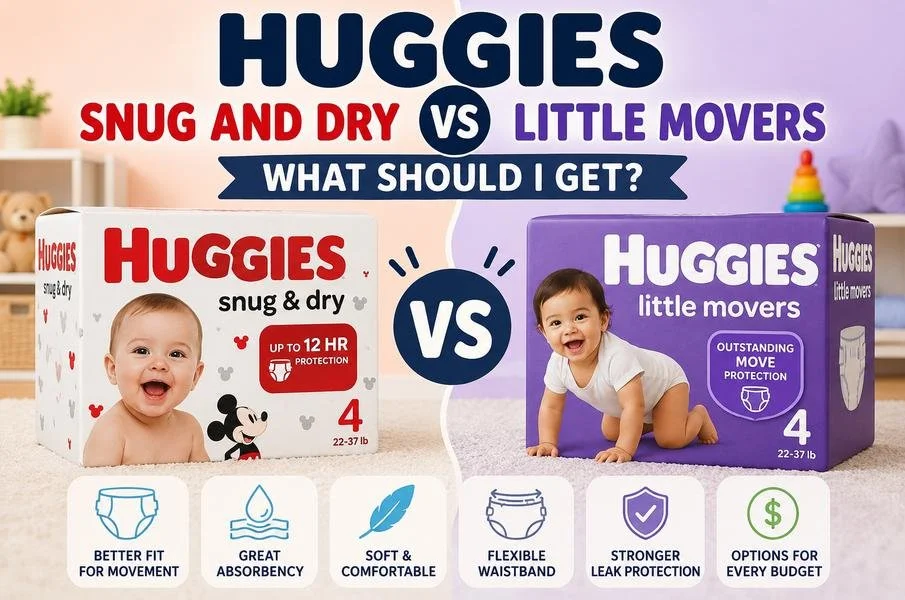 Huggies Snug And Dry Vs Huggies Little Movers (What Should I Get?)
