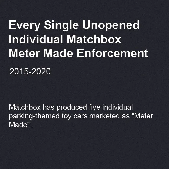 Every Unopened Individual Matchbox Meter Made Enforcement Vehicle Model, 2015-2020
