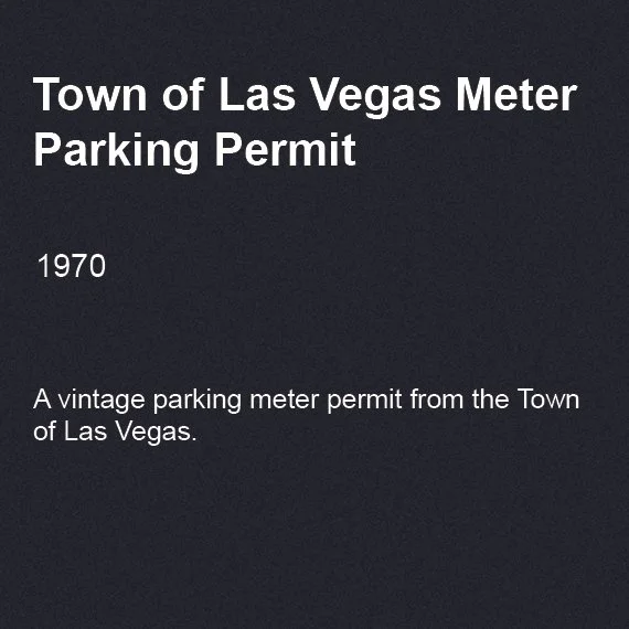 Town of Las Vegas Meter Parking Permit, 1970