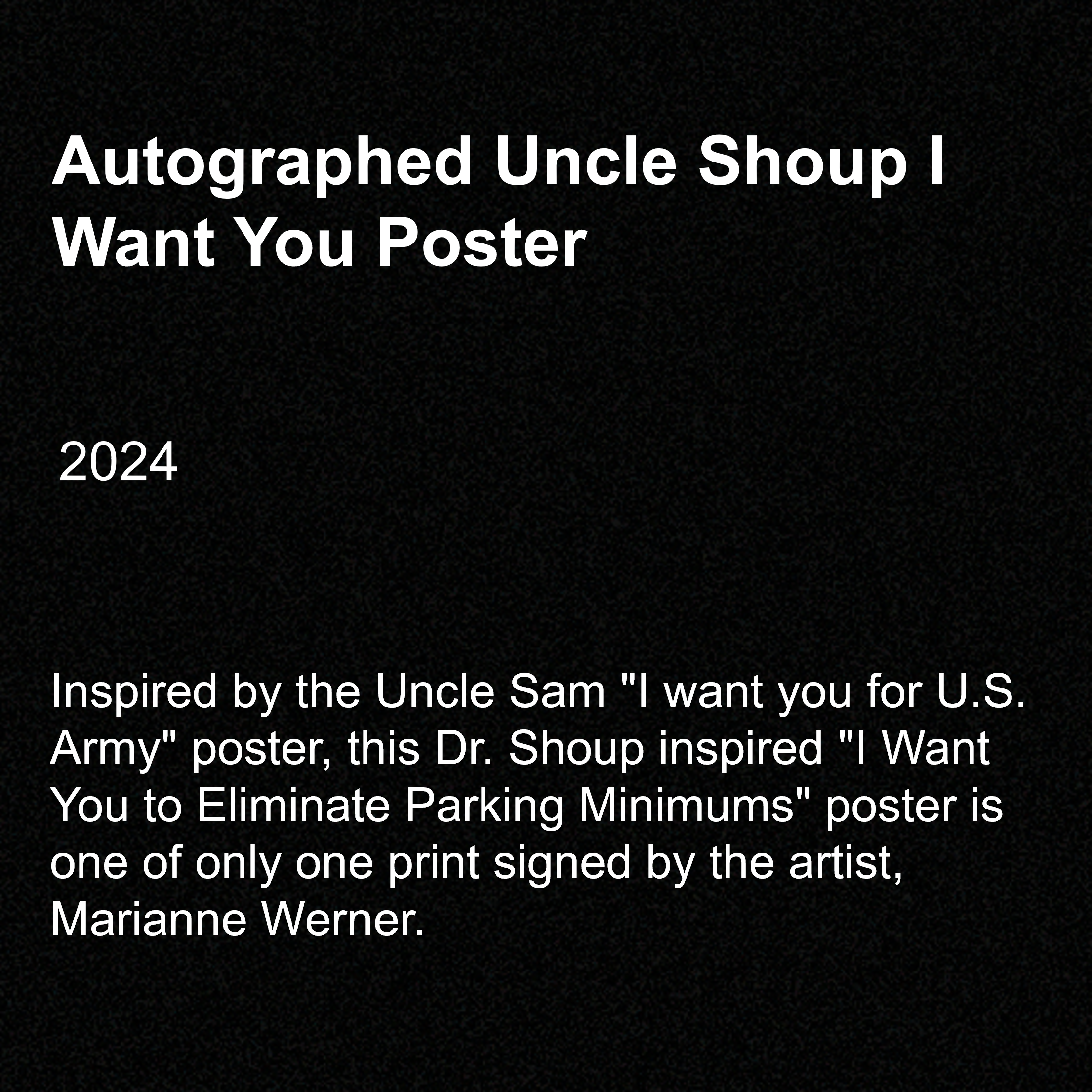 Autographed Uncle Shoup I Want You Poster, 2024