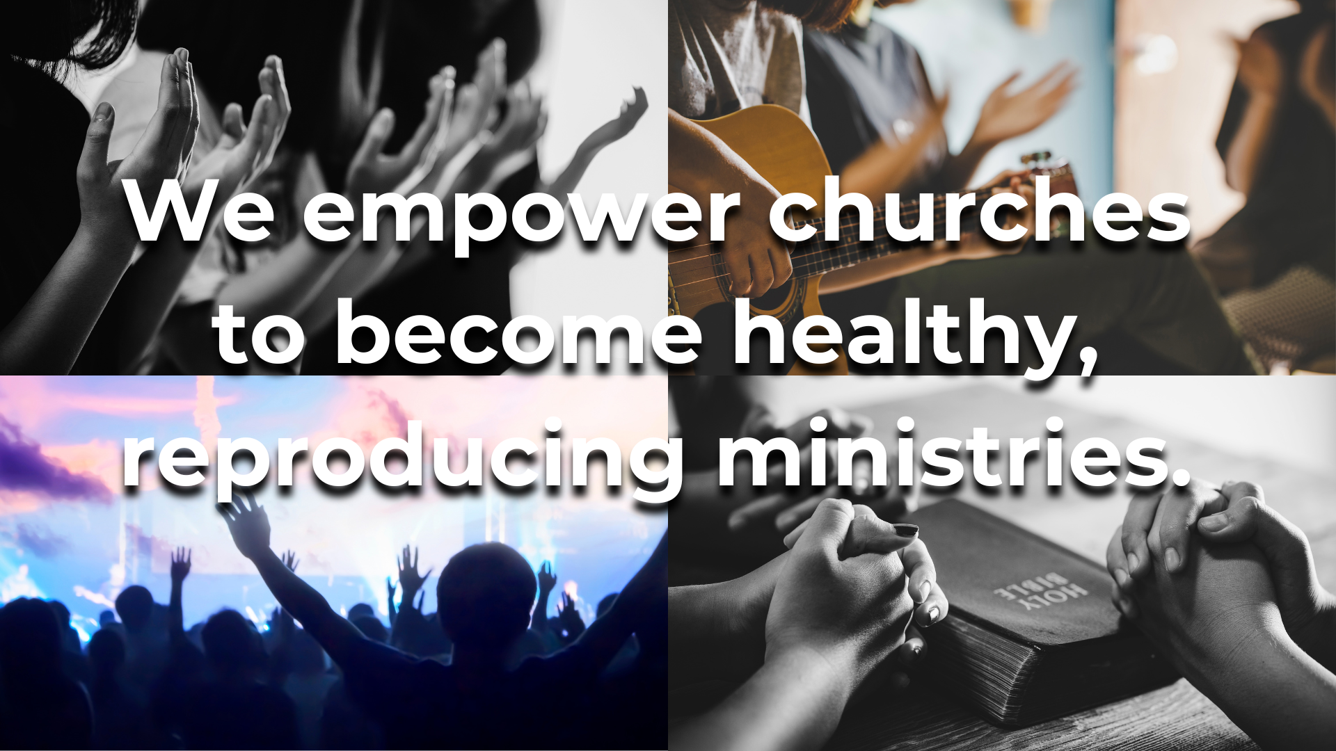 We empower churches to become healthy, reproducing ministries..png