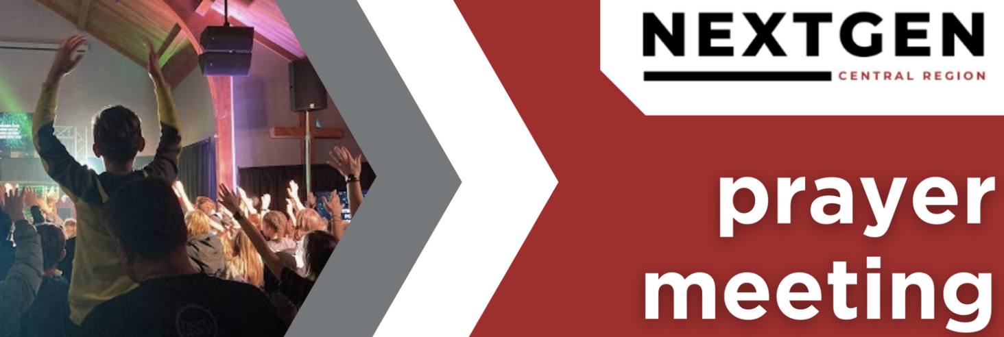 NEXTGEN: Monthly Prayer Meeting