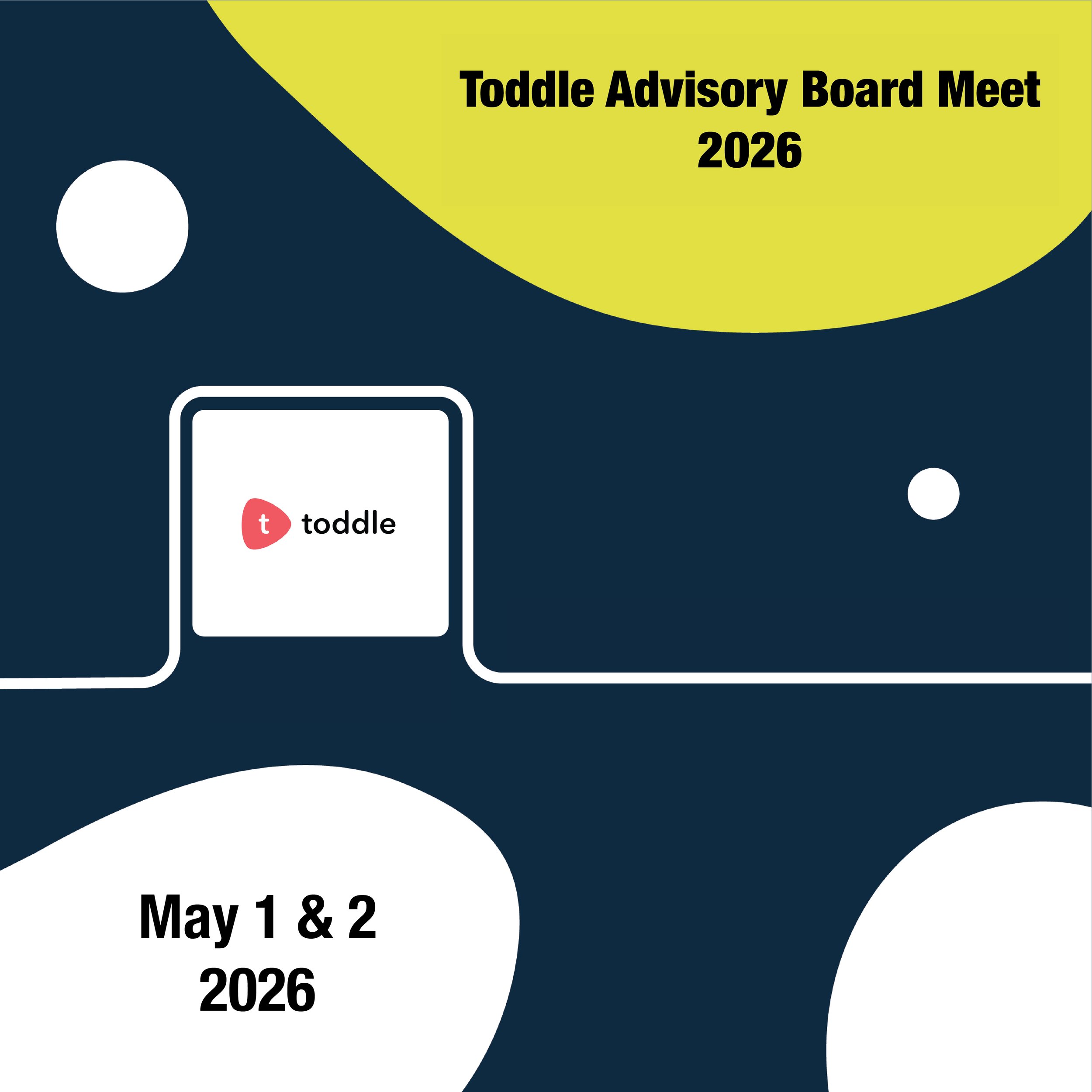 Toddle Advisory Board Meet 2026