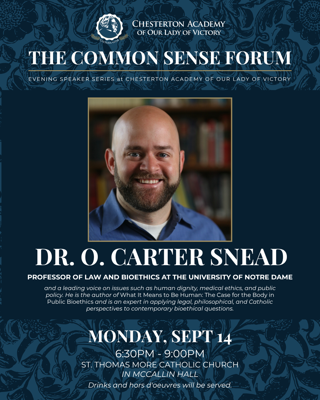 Common Sense Forum: Dr. O. Carter Snead