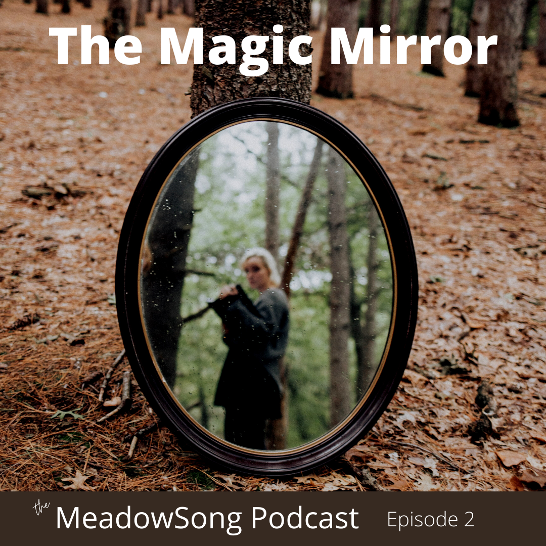 The Magic Mirror (Episode 2)